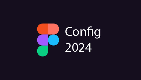 Figma Config 2024