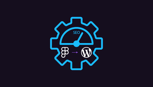 How to Maximize SEO Performance in Figma to WordPress Conversions