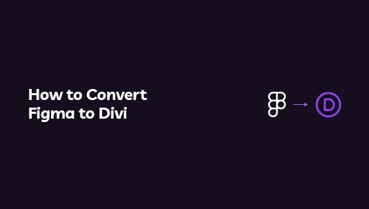 How to Convert Figma to Divi