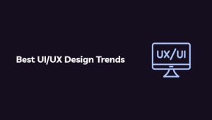 Best UIUX Design Trends