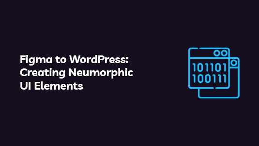 figma-to-wordpress-creating-neumorphic-UI-elements