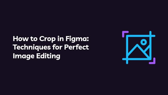 How to Crop in Figma