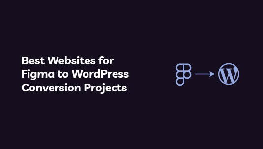 best-website-for-figma-to-wordpress-conversion
